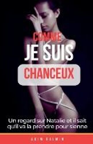 Comme Je Suis Chanceux