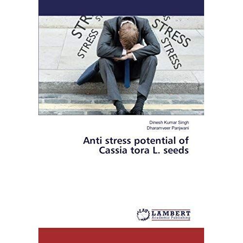 Anti Stress Potential Of Cassia Tora L. Seeds