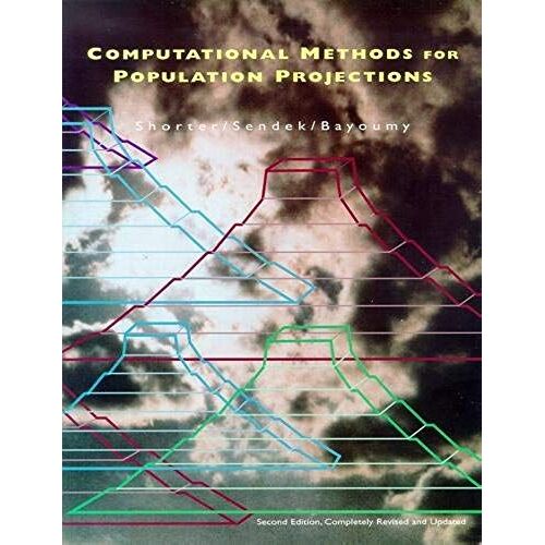 Computational Methods For Population Projections: With Particular Reference To Development Planning