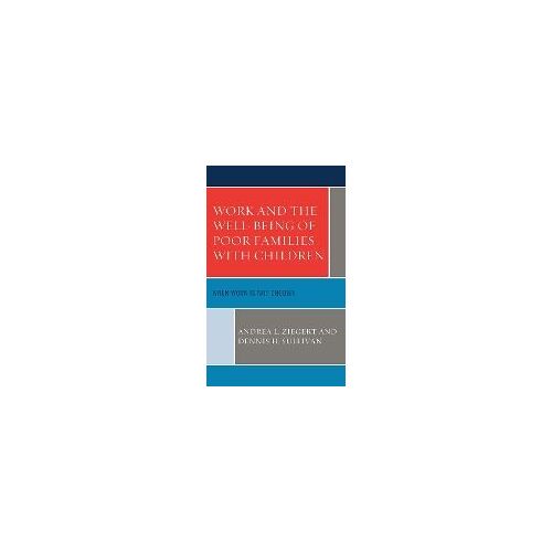 Work And The Well-Being Of Poor Families With Children