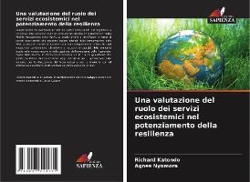 Una Valutazione Del Ruolo Dei Servizi Ecosistemici Nel Potenziamento Della Resilienza