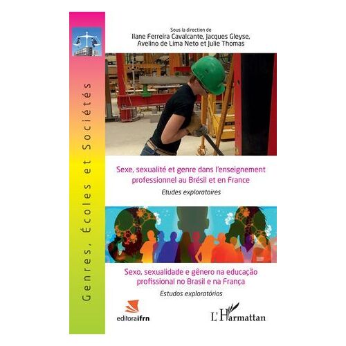 Sexe, Sexualité Et Genre Dans L'enseignement Professionnel Au Brésil Et En France