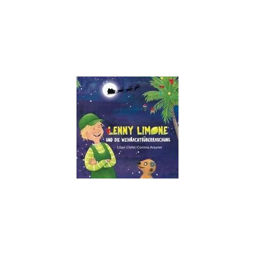 Lenny Limone Und Die Weihnachtsüberraschung