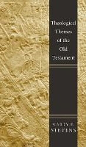 Theological Themes Of The Old Testament