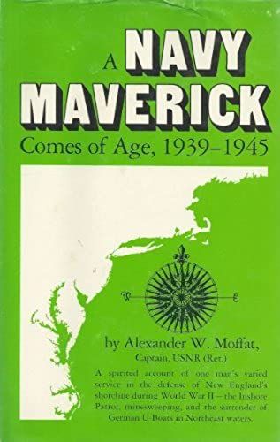 A Navy Maverick Comes Of Age, 1939-1945