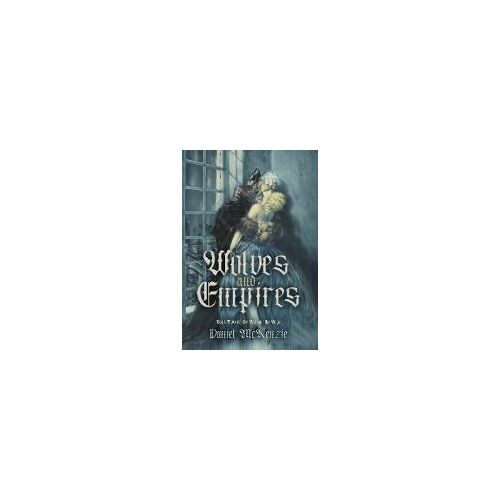 Wolves And Empires
