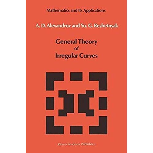General Theory Of Irregular Curves