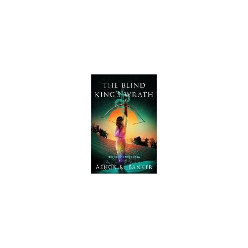 The Blind King's Wrath