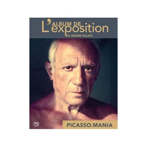 Picasso.Mania - L'album De L'exposition