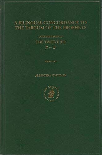 Bilingual Concordance To The Targum Of The Prophets, Volume 20 Twelve (Ayin - Taw)
