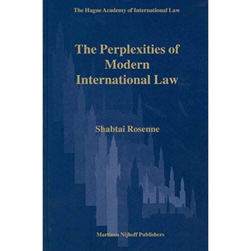 The Perplexities Of Modern International Law