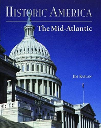 Historic America: Mid-Atlantic (Historic America Series)