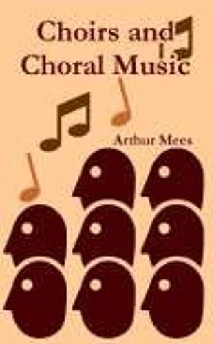 Choirs And Choral Music