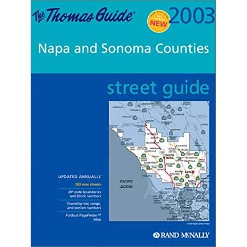 Thomas Guide 2003 Napa And Sonoma Counties Street Guide (Napa And Sonoma Counties Street Guide And Directory)