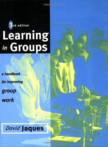 Learning In Groups: A Handbook For Face-To-Face And Online Environments