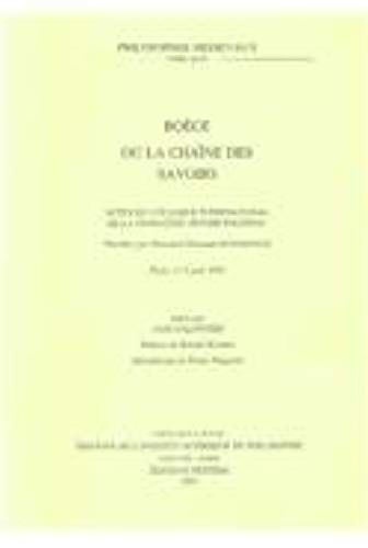 Boèce Ou La Chaîne Du Savoirs : Actes Du Colloque International De La Fondation Singer-Polignac