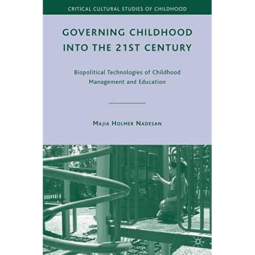Governing Childhood Into The 21st Century