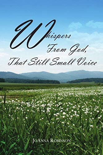 Whispers From God, That Still Small Voice