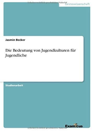 Die Bedeutung Von Jugendkulturen Für Jugendliche