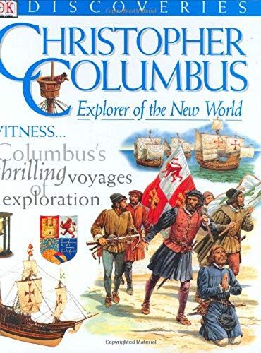 Dk Discoveries: Christopher Columbus: Legendary Sailor And Explorer