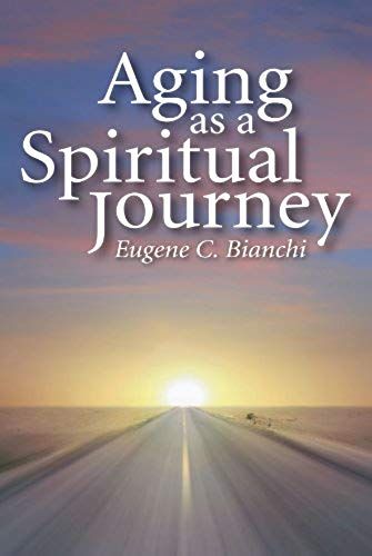 Aging As A Spiritual Journey