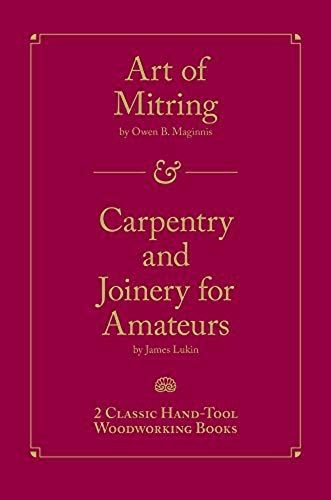 Art Of Mitring/Carpentry And Joinery For Amateurs