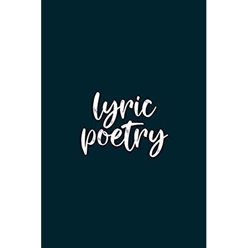 Poetic Form (Lyric Poetry) Notebook: Blank Lined Notebook (College Ruled Composition Book): Motivational Poem & Verse Creative Writing Prompt For Stud