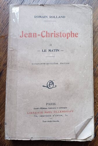 Jean-Christophe Ii - Le Matin - Cinquante-Deuxième Édition Par Romain Rolland - Librairie Paul Ollendorff - Vers 1915