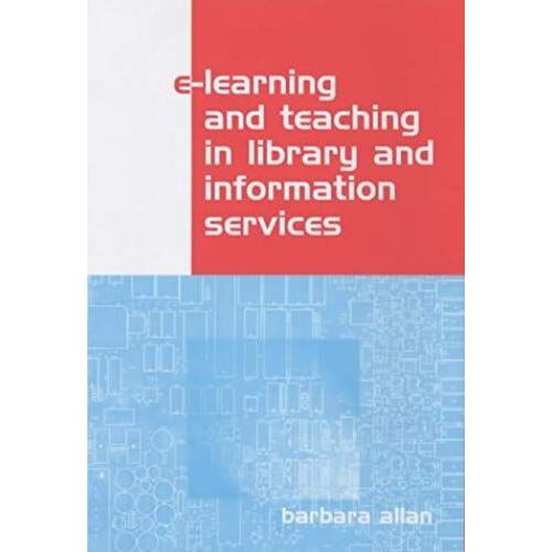 E-Learning And Teaching In Library And Information Services