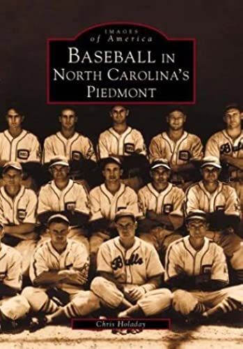 Baseball In North Carolina's Piedmont