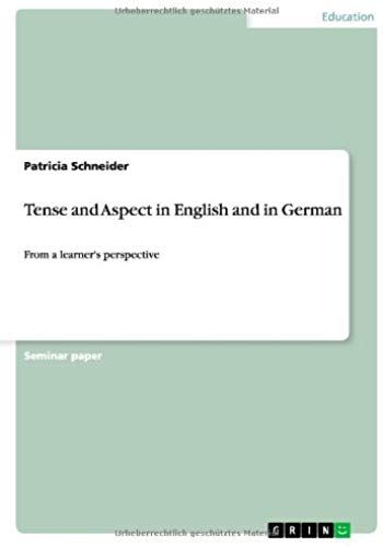 Tense And Aspect In English And In German