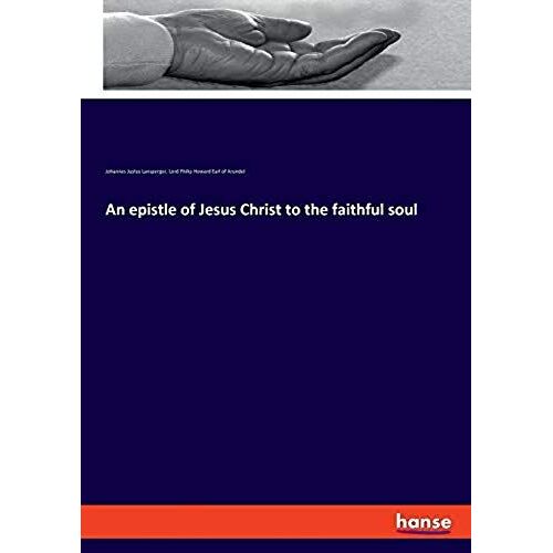 An Epistle Of Jesus Christ To The Faithful Soul