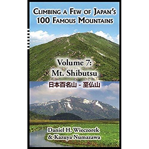 Climbing A Few Of Japan's 100 Famous Mountains - Volume 7