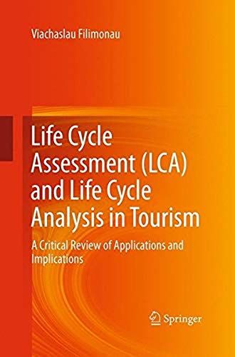 Life Cycle Assessment (Lca) And Life Cycle Analysis In Tourism