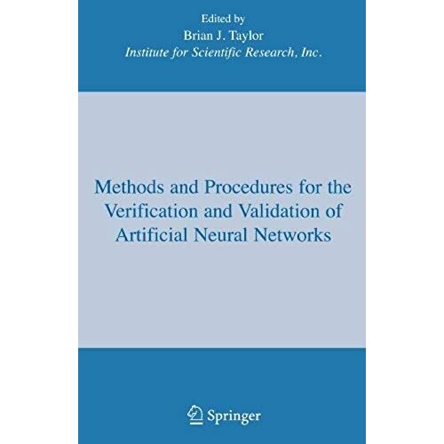 Methods And Procedures For The Verification And Validation Of Artificial Neural Networks