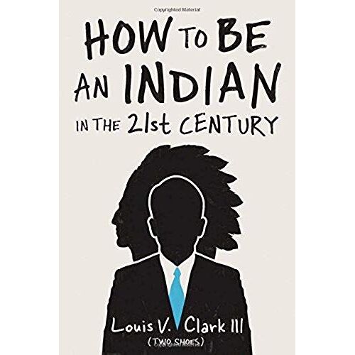 How To Be An Indian In The 21st Century