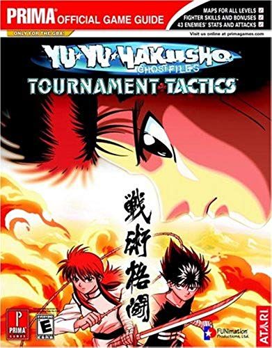 Yu-Yu Hakusho Tournament Tactics: Prima Official Game Guide