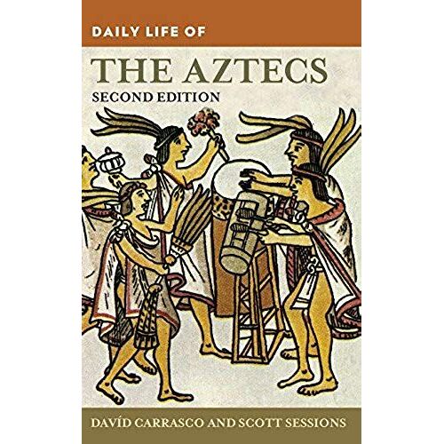 Daily Life Of The Aztecs