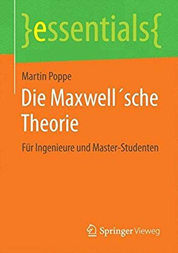 Die Maxwell?Sche Theorie