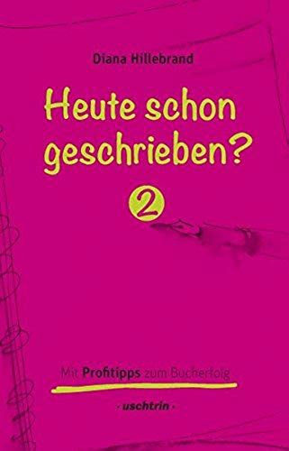 Heute Schon Geschrieben?, Band 2