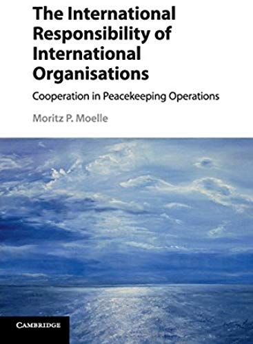 The International Responsibility Of International Organisations