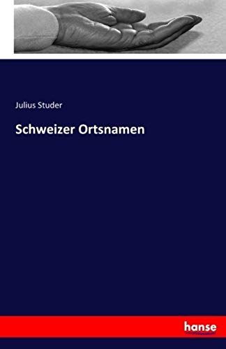 Schweizer Ortsnamen