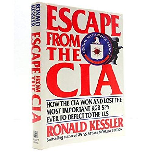 Escape From The Cia: How The Cia Won And Lost The Most Important Kgb Spy Ever To Defect To The U.S.