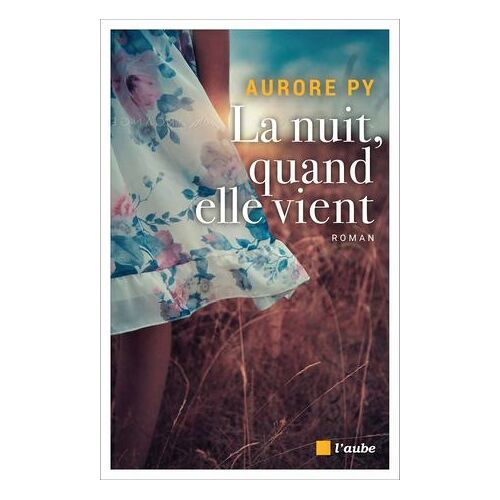 La Nuit, Quand Elle Vient