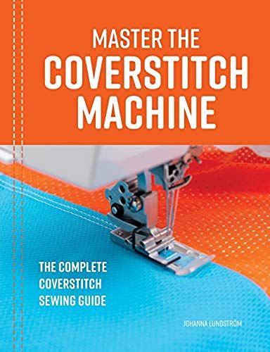 Master The Coverstitch Machine
