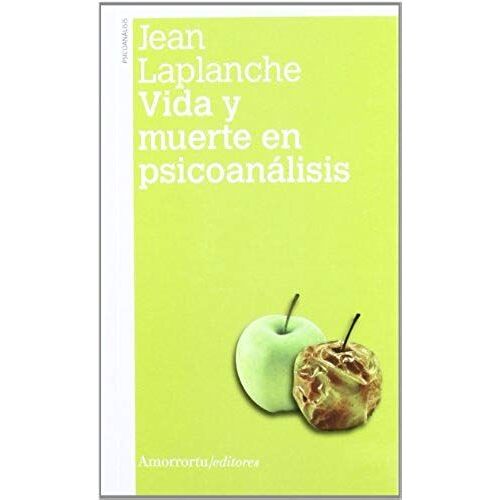 Vida Y Muerte En Psicoanálisis