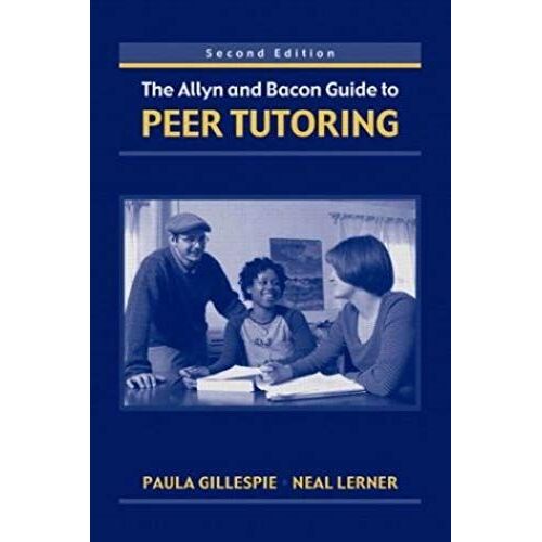 The Allyn And Bacon Guide To Peer Tutoring