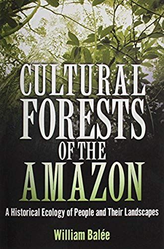 Cultural Forests Of The Amazon