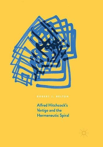 Alfred Hitchcock's Vertigo And The Hermeneutic Spiral