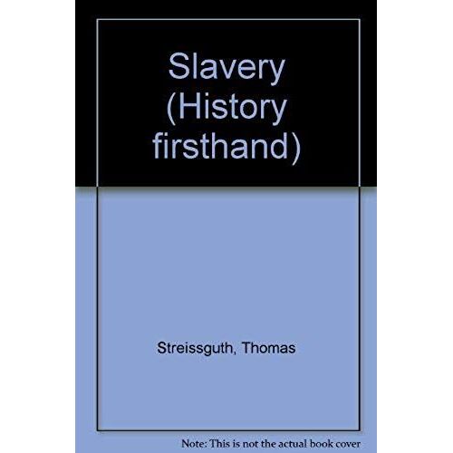 Slavery (History Firsthand)